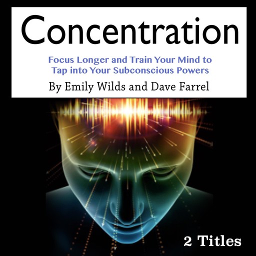 Concentration, Dave Farrel, Emily Wilds