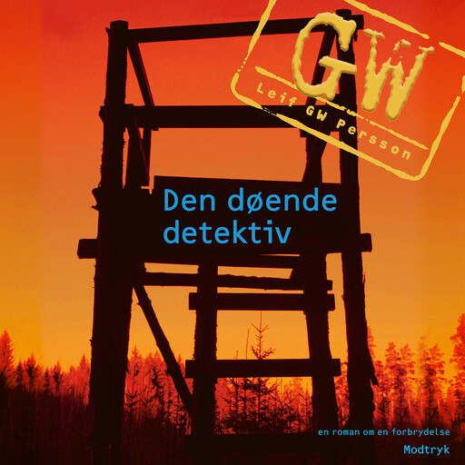 Den døende detektiv, Leif GW Persson