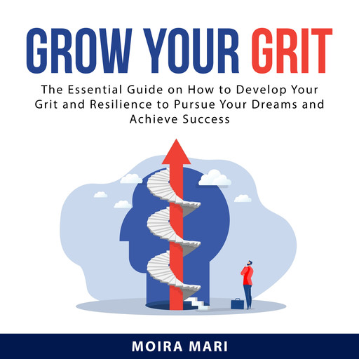 Grow Your Grit, Moira Mari
