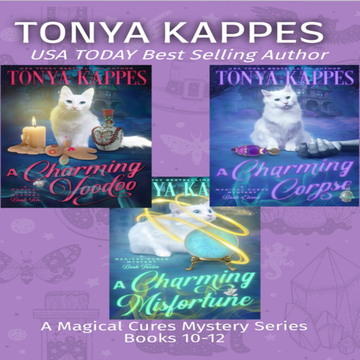 Magical Cures Mystery Series Books 10-12, Tonya Kappes