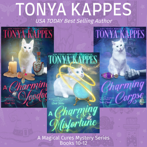 Magical Cures Mystery Series Books 10-12, Tonya Kappes
