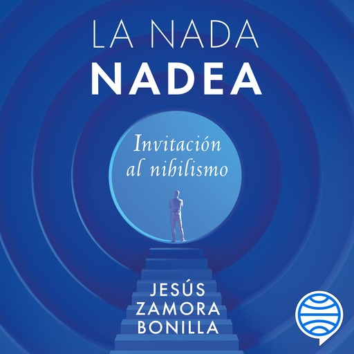 La nada nadea, Jesús Zamora Bonilla