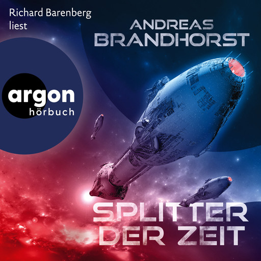 Splitter der Zeit (Ungekürzte Lesung), Andreas Brandhorst