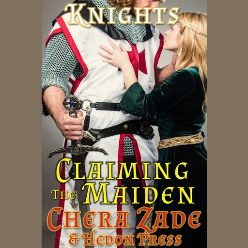Claiming the Maiden, Chera Zade, Hedon Press