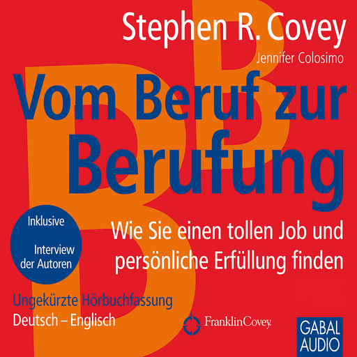 Vom Beruf zur Berufung, Stephen Covey, Jennifer Colosimo
