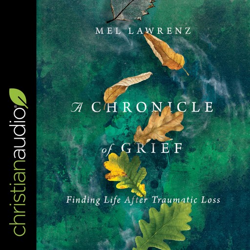A Chronicle of Grief, Mel Lawrenz