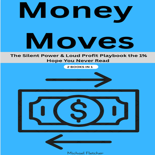 Money Moves, Michael Fletcher