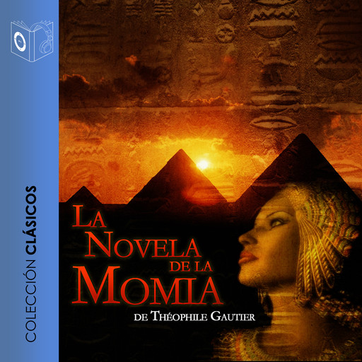 La novela de la momia - Dramatizado, Téophile Gautier