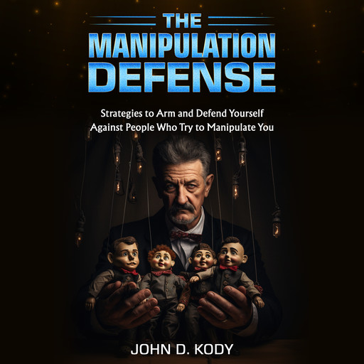 The Manipulation Defense, John D. Kody