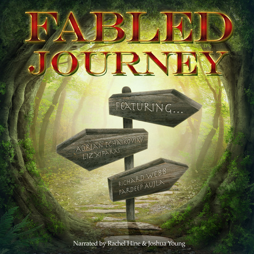 Fabled Journey, Richard Webb, Adrian Tchaikovsky, Elizabeth Xifaras, Pardeep Aujla