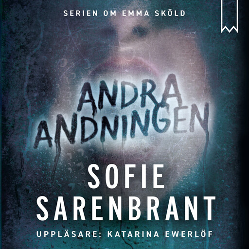 Andra andningen, Sofie Sarenbrant