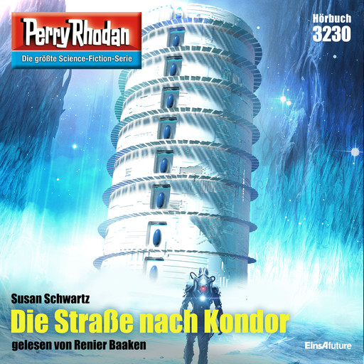 Perry Rhodan 3230: Die Straße nach Kondor, Susan Schwartz