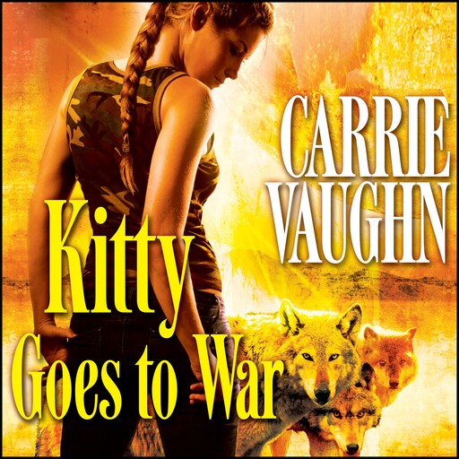 Kitty Goes to War, Carrie Vaughn
