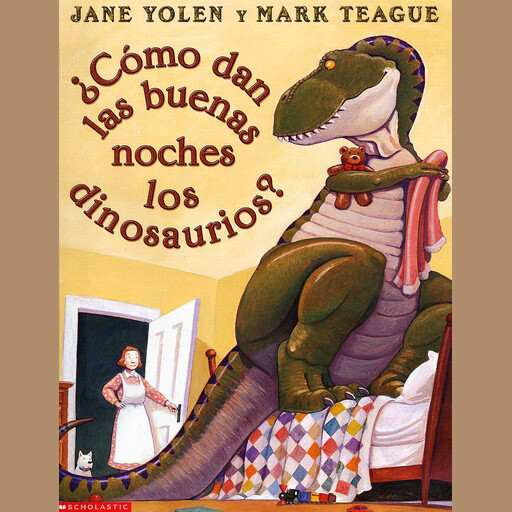 ¿Cómo dan las buenas noches los dinosaurios?, JANE YOLEN