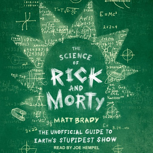 The Science of Rick and Morty, Matt Brady