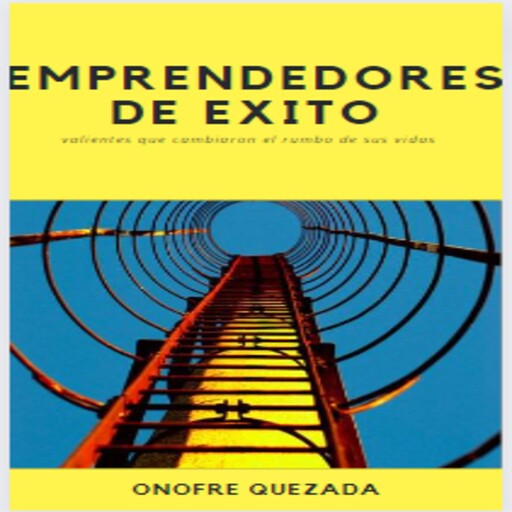 Emprendedores De Éxito, Onofre Quezada