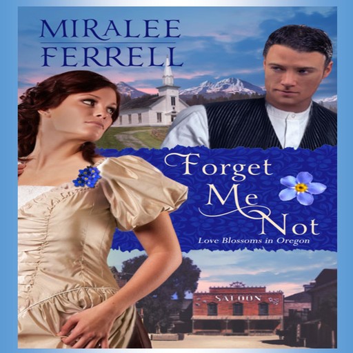 Forget Me Not, Miralee Ferrell