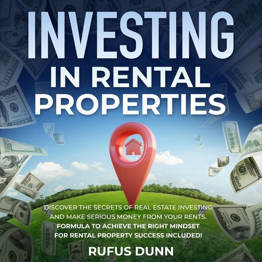 Investing in Rental Properties, Rufus Dunn
