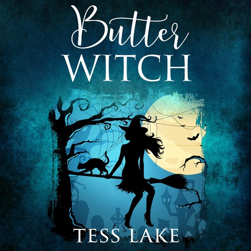 Butter Witch (Torrent Witches Cozy Mysteries Book 1), Tess Lake