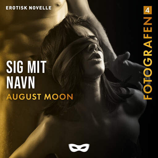 Fotografen 4 – Sig mit navn, August Moon