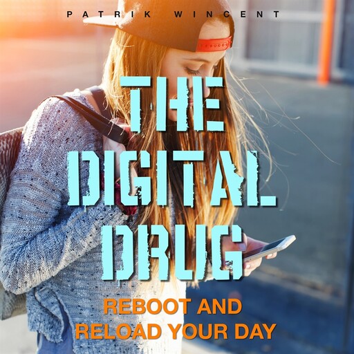 The Digital Drug, Patrik Wincent
