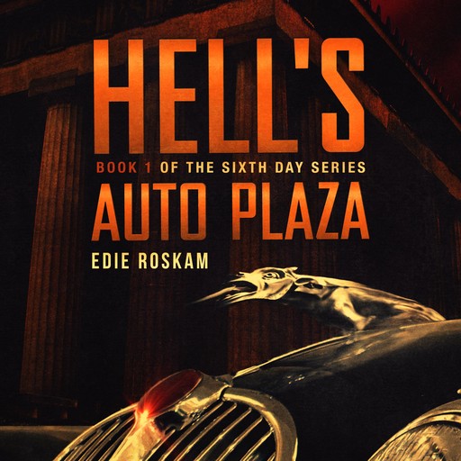 Hell's Auto Plaza, Edie Roskam