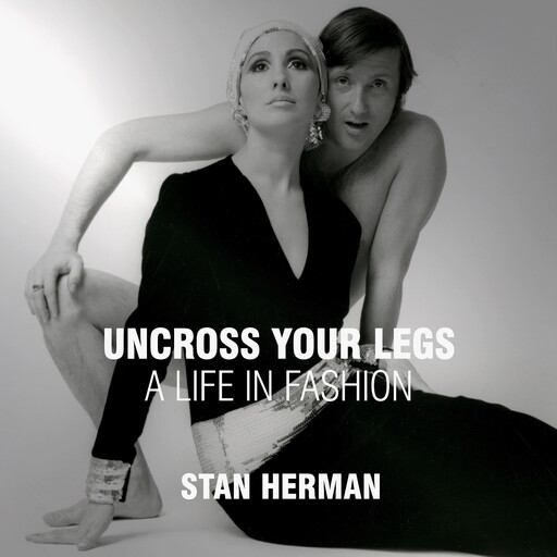 Uncross Your Legs, Stan Herman