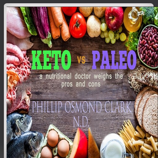 Keto Vs Paleo, Phillp Osmond Clark N.D.