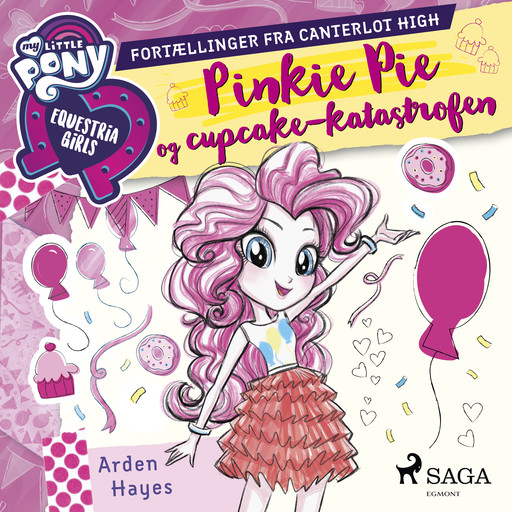 My Little Pony - Equestria Girls - Pinkie Pie og cupcake-katastrofen, Arden Hayes