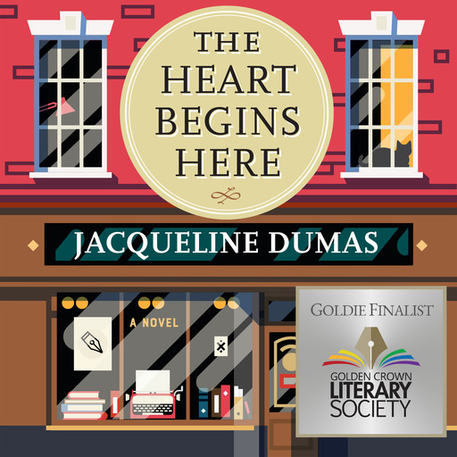 The Heart Begins Here (Unabridged), Jacqueline Dumas