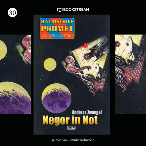 Negor in Not - Raumschiff Promet - Von Stern zu Stern, Folge 30 (Ungekürzt), Andreas Zwengel