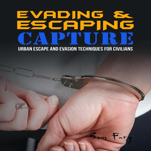 Evading and Escaping Capture, Sam Fury