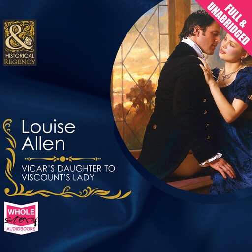 Vicar's Daughter to Viscount's Lady, Louise Allen
