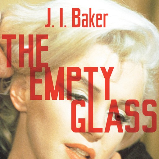 The Empty Glass, J.L. Baker