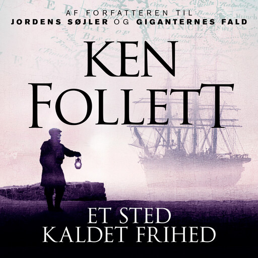 Et sted kaldet frihed, Ken Follett