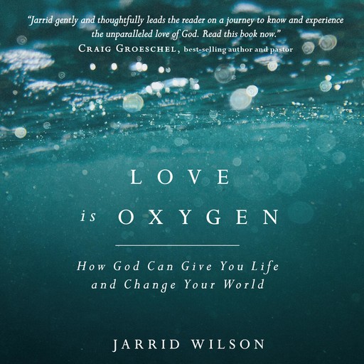 Love is Oxygen, Jarrid Wilson