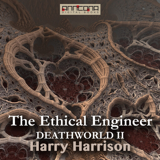 The Ethical Engineer (Deathworld II), Harry Harrison