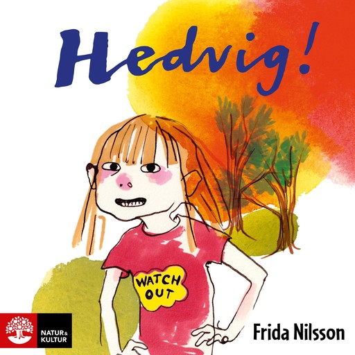 Hedvig!, Frida Nilsson
