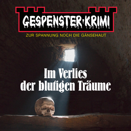 Gespenster-Krimi - Im Verlies der blutigen Träume, Brian Elliot