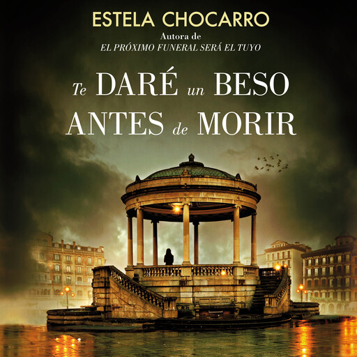 Te daré un beso antes de morir, Estela Chocarro