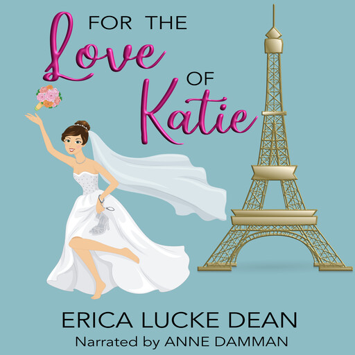 For the Love of Katie, Erica Dean