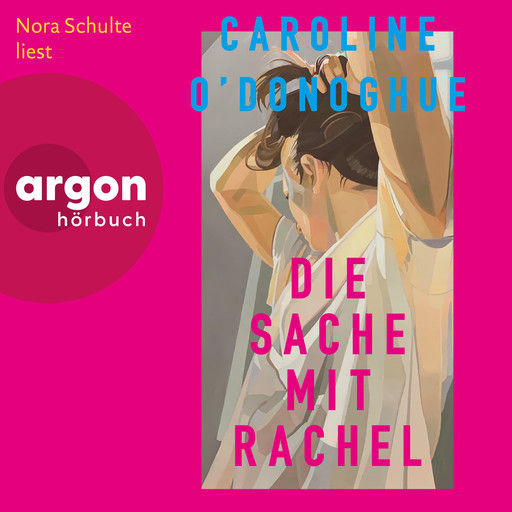 Die Sache mit Rachel (Ungekürzte Lesung), Caroline O'Donoghue