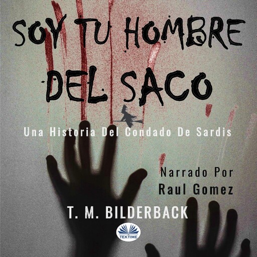 Soy Tu Hombre Del Saco, T.M. Bilderback