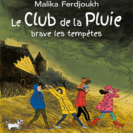 Le Club de la Pluie brave les tempêtes, Malika Ferdjoukh