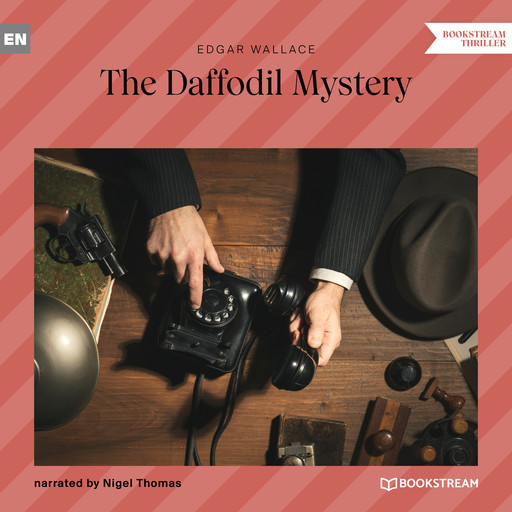 The Daffodil Mystery (Unabridged), Edgar Wallace
