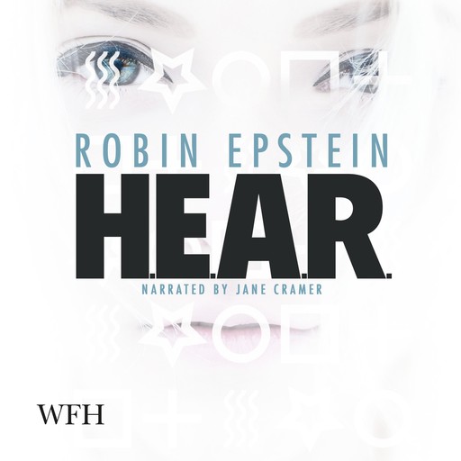 H.E.A.R., Robin Epstein