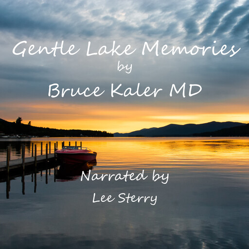 Gentle Lake Memories, Bruce Kaler
