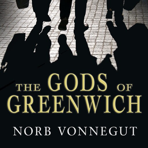 The Gods of Greenwich, Norb Vonnegut