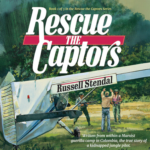 Rescue The Captors, Russell M. Stendal