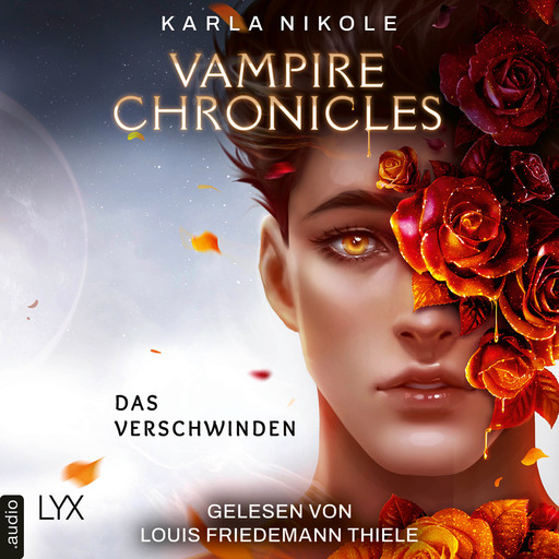 Vampire Chronicles - Das Verschwinden - Lore and Lust-Reihe, Teil 2 (Ungekürzt), Karla Nikole